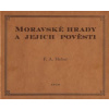 Moravské hrady a jejich pověsti (Franz Alexander Heber)
