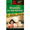 Ukolébavka pro mou maličkou - Veronika Černucká