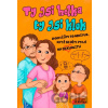 Ty jsi holka, ty jsi kluk - Dana Štěrbová, Lenka Šilerová, Zuzana Prouzová, Iveta Autratová (ilustrácie)