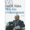 Hahn H. Carl Moje léta s Volkswagenem