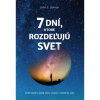 7 dní, ktoré rozdeľujú svet (Vznik vesmíru podľa knihy Genezis a modernej vedy)