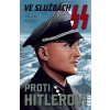 Ve službách SS proti Hitlerovi