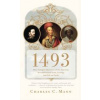 1493 - Charles C. Mann, Granta Books