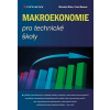 Makroekonomie pro technické školy - Rousek Pavel Máče Miroslav