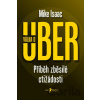 Válka o Uber - Mike Isaac