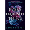 Every Exquisite Thing - Laura Steven