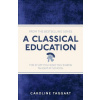 Classical Education (Caroline Taggart)()