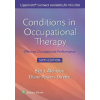 Conditions in Occupational Therapy : Effect on Occupational Performance - Ben Atchison Diane Dirette