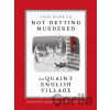 Your Guide to Not Getting Murdered in a Quaint English Village - Maureen Johnson, Jay Cooper (ilustrátor)