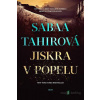 Jiskra v popelu - Sabaa Tahir - online doručenie