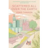 Scattered All Over the Earth