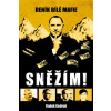 Sněžím Deník bílé mafie - Radek Kedroň