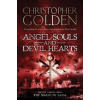 Angel Souls and Devil Hearts - Christopher Golden