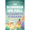 The Summer We Fell - Elizabeth O'Roark