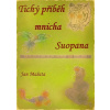 Tichý příběh mnicha Suopana…