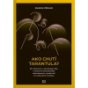 Ako chutí tarantula? - Zuzana Vitková