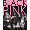 Black Pink - Pretty Savage - The Illustrated Biography
