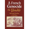 A French Genocide: The Vendee (Reynald Secher)(Pevná)