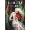 Pretty Little Dead Girls