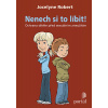 Nenech si to líbit!