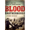 Blood Brotherhoods (John Dickie)(Pevná)