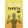 Žltá tapeta - Charlotte Perkins Gilman - online doručenie