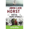 E-kniha Keď sa more upokojí - Jorn Lier Horst