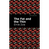 The Fat and the Thin - mile Zola