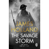 The Savage Storm - James Holland