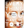 Everything You Want Me to Be - Mindy Mejia