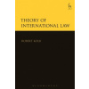 Theory of International Law - Robert Kolb