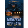 Mrazivá odplata - Hrašková Eva