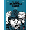 To byla zákopová válka