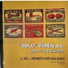 Solo Vídeň, 1904 - 1918, 2. díl | Jiří Kučera a Jan Homolka