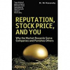 Reputation, Stock Price, and You - Nir Kossovsky and Michael D. Greenberg