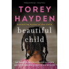 Beautiful Child: The True Story of a Child Trapped in Silence and the Teacher Who Refused to Give Up on Her