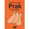 Prak a iné prózy - Jordan Radičkov