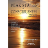 Peak States of Consciousness: Theory and Applications, Volume 2: Acquiring Extraordinary Spiritual and Shamanic States (McFetridge Grant)