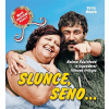 Slunce, seno...