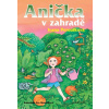 Anička v zahradě