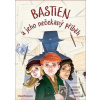 Bastien a jeho nečekaný… (Clare Povey)