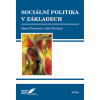 Sociální politika v základech - Hana Francová, Novotný Aleš