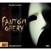 Fantóm opery (audiokniha)