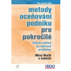 Metody oceňování podniku pro pokročilé - Mařík Miloš, kolektiv