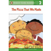 The Pizza That We Made - Joan Holub