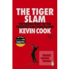 The Tiger Slam (Kevin Cook)