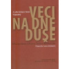 Veci na dne duše