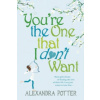 You're the One that I don't want