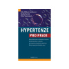 Hypertenze pro praxi - Jitka Mlíková Seidlerová, Ondřej Petrák, Petra Vys