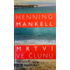 Mrtví ve člunu - Henning Mankell